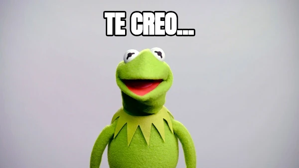 TE CREO...