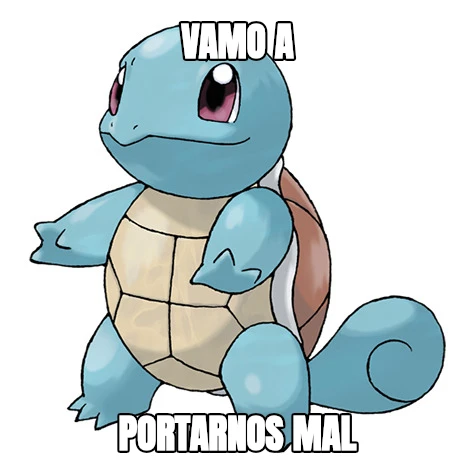 VAMO A PORTARNOS MAL